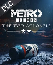 Metro Exodus The Two Colonels