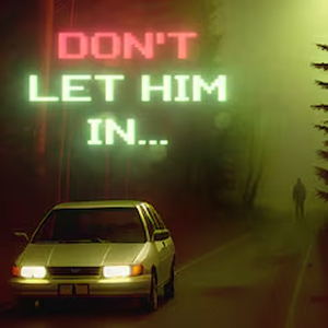Dont let Him In