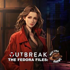 Outbreak The Fedora Files What Lydia Knows PS5