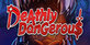 Deathly Dangerous PS5