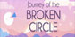 Journey of the Broken Circle